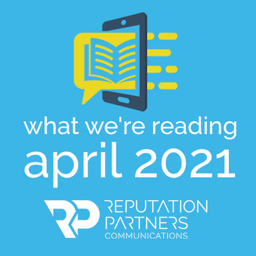 What We’re Reading – April 2021